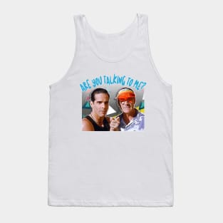 Cedric & Bob - Are You Talking To ME? Tank Top